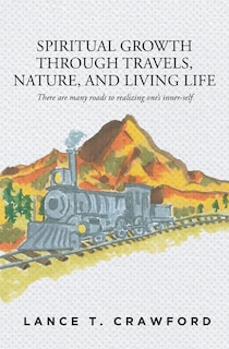 Front cover_Spiritual Growth Through Travels, Nature, And Living Life