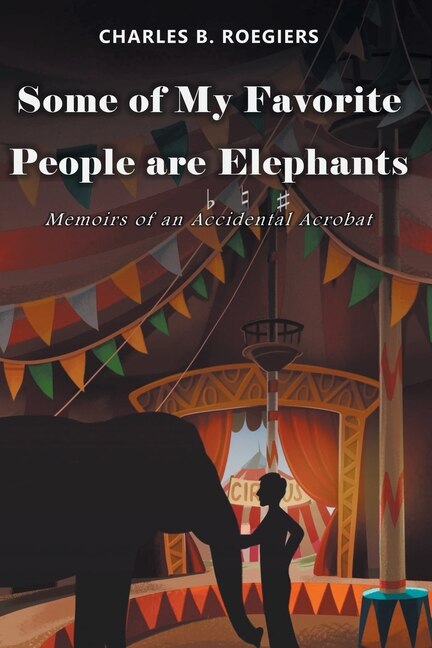 Front cover_Some of My Favorite People are Elephants