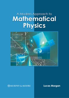 Couverture_A Modern Approach to Mathematical Physics