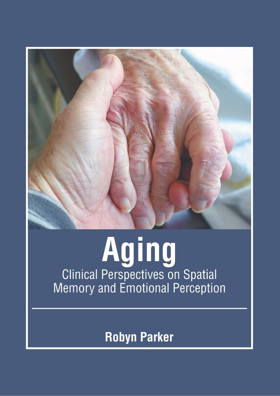 Couverture_Aging: Clinical Perspectives on Spatial Memory and Emotional Perception