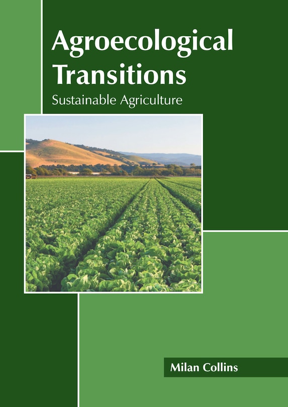 Front cover_Agroecological Transitions: Sustainable Agriculture