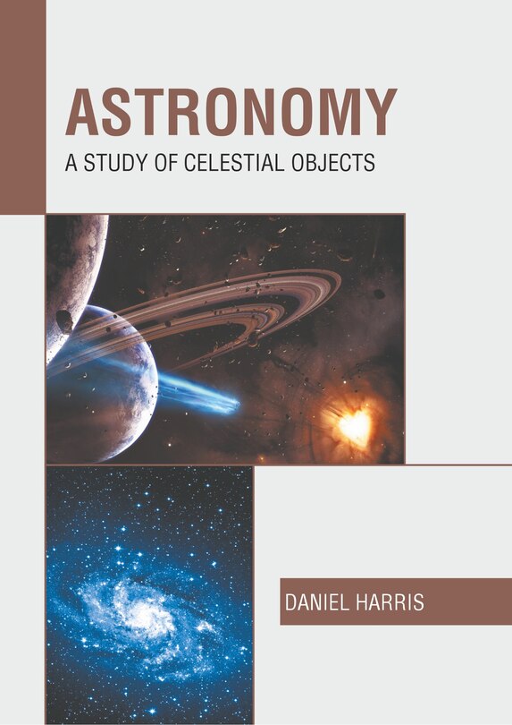 Couverture_Astronomy: A Study Of Celestial Objects