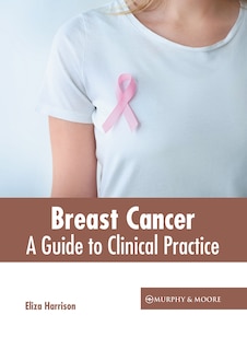 Front cover_Breast Cancer: A Guide to Clinical Practice