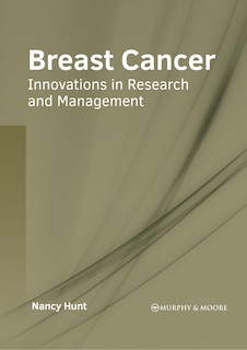 Front cover_Breast Cancer: Innovations in Research and Management