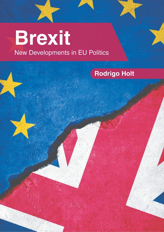 Brexit: New Developments In Eu Politics