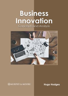Couverture_Business Innovation: Concepts and Analysis