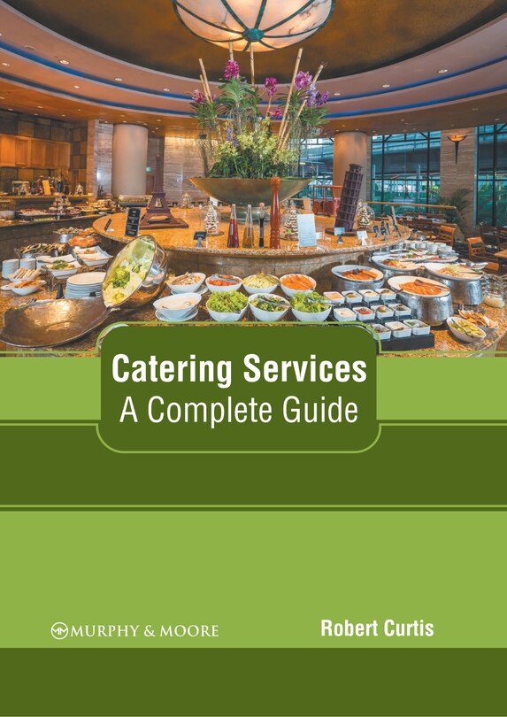 Front cover_Catering Services: A Complete Guide
