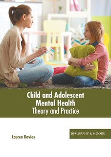 Couverture_Child and Adolescent Mental Health: Theory and Practice