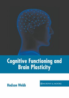 Couverture_Cognitive Functioning And Brain Plasticity