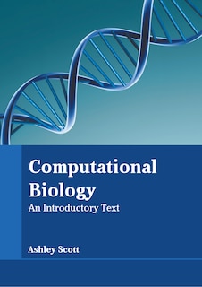 Front cover_Computational Biology: An Introductory Text