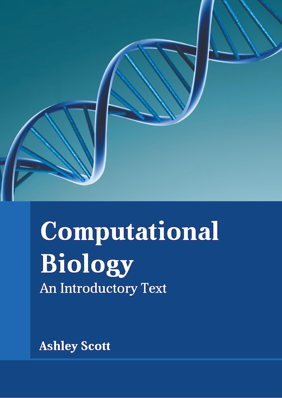 Front cover_Computational Biology: An Introductory Text