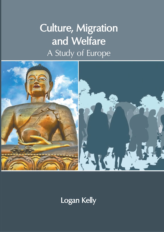 Front cover_Culture, Migration and Welfare: A Study of Europe