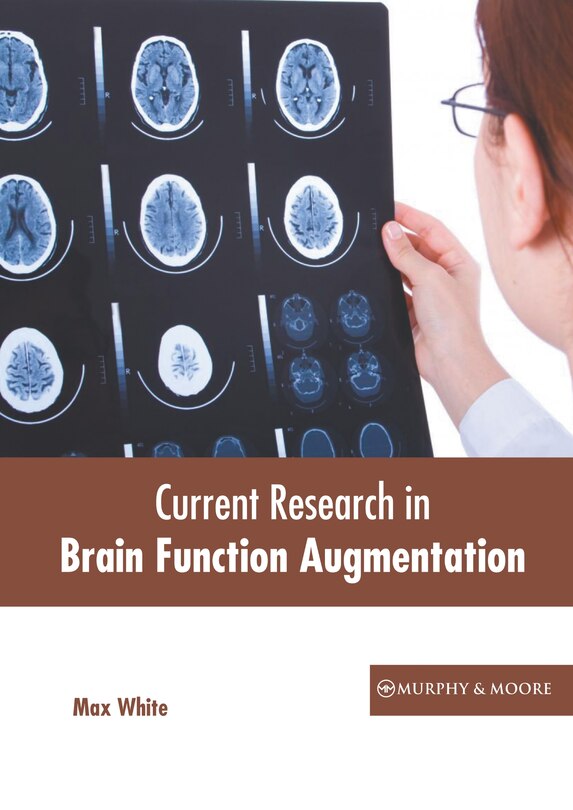 Front cover_Current Research in Brain Function Augmentation