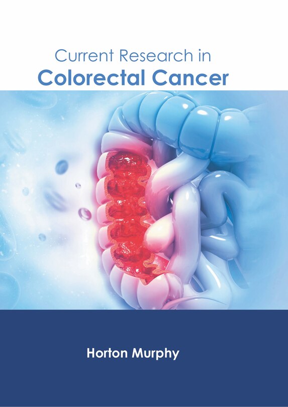 Front cover_Current Research In Colorectal Cancer