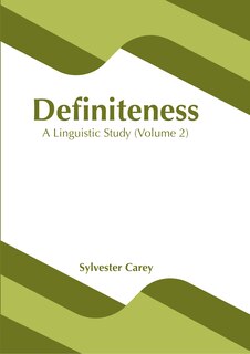 Front cover_Definiteness: A Linguistic Study (Volume 2)