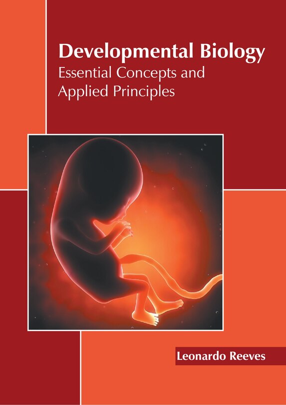 Couverture_Developmental Biology: Essential Concepts and Applied Principles