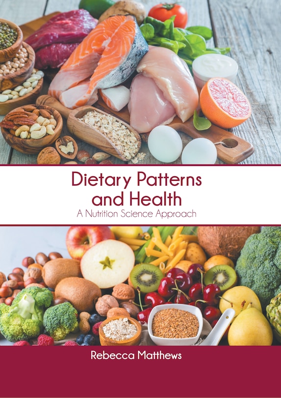 Front cover_Dietary Patterns and Health: A Nutrition Science Approach