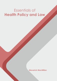 Couverture_Essentials Of Health Policy And Law