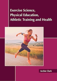 Front cover_Exercise Science, Physical Education, Athletic Training and Health