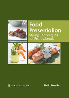 Couverture_Food Presentation: Styling Techniques for Professionals