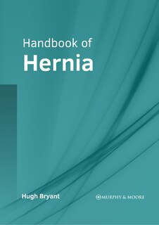Front cover_Handbook Of Hernia