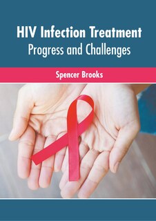 Couverture_Hiv Infection Treatment: Progress And Challenges