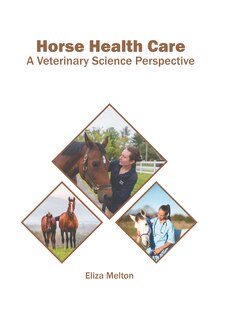 Front cover_Horse Health Care: A Veterinary Science Perspective
