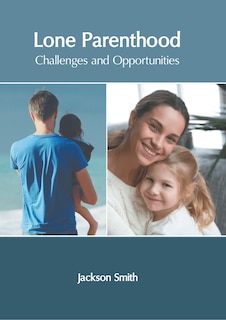 Front cover_Lone Parenthood: Challenges and Opportunities