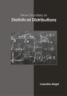 Front cover_New Frontiers in Statistical Distributions
