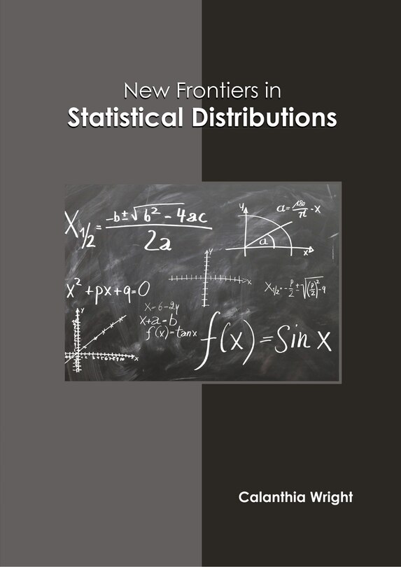 Front cover_New Frontiers in Statistical Distributions