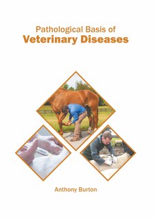 Front cover_Pathological Basis Of Veterinary Diseases