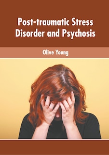 Front cover_Post-traumatic Stress Disorder And Psychosis