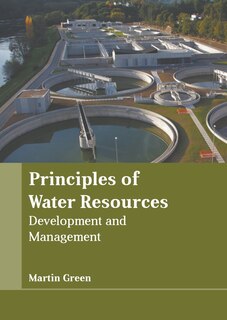 Couverture_Principles Of Water Resources: Development And Management
