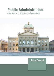 Couverture_Public Administration: Concepts And Practices In Switzerland