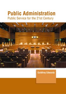 Front cover_Public Administration: Public Service for the 21st Century
