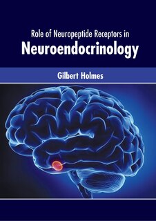 Front cover_Role of Neuropeptide Receptors in Neuroendocrinology