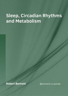 Front cover_Sleep, Circadian Rhythms And Metabolism