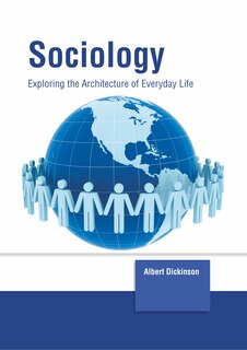 Couverture_Sociology: Exploring The Architecture Of Everyday Life