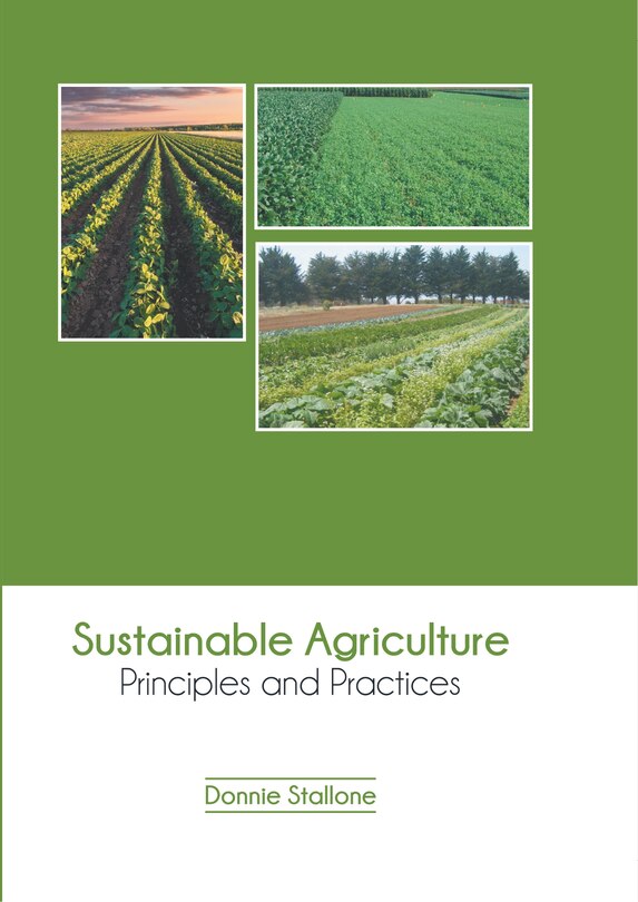 Front cover_Sustainable Agriculture: Principles and Practices