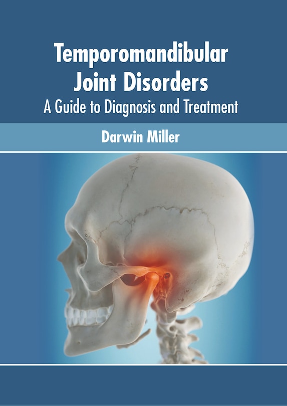 Couverture_Temporomandibular Joint Disorders: A Guide To Diagnosis And Treatment