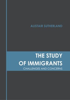 Couverture_The Study of Immigrants: Challenges and Concerns
