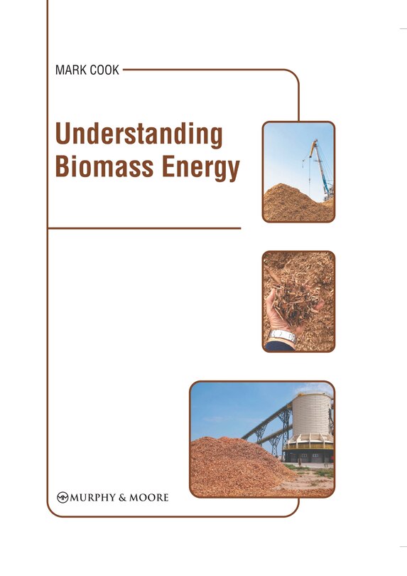 Front cover_Understanding Biomass Energy