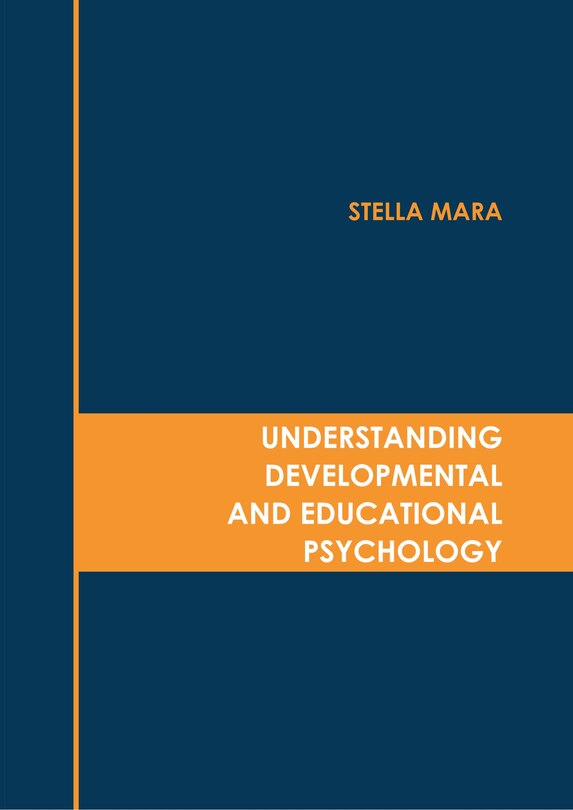 Front cover_Understanding Developmental and Educational Psychology