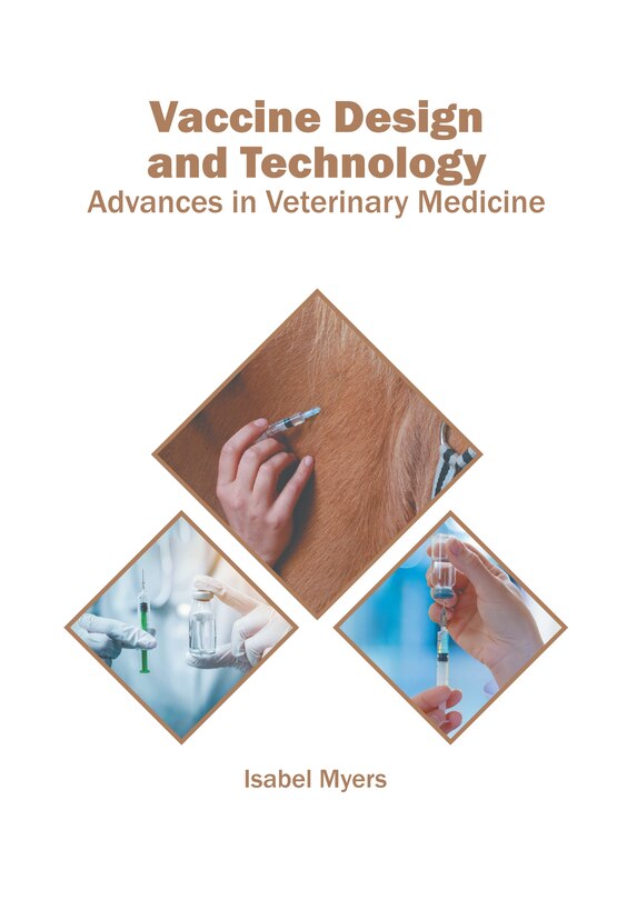 Front cover_Vaccine Design and Technology: Advances in Veterinary Medicine