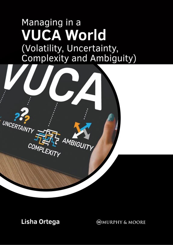Couverture_Managing in a VUCA World (Volatility, Uncertainty, Complexity and Ambiguity)
