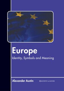 Front cover_Europe: Identity, Symbols and Meaning
