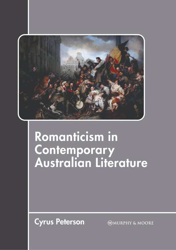 Front cover_Romanticism in Contemporary Australian Literature