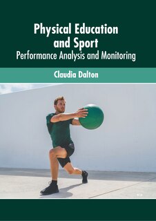 Front cover_Physical Education and Sport: Performance Analysis and Monitoring