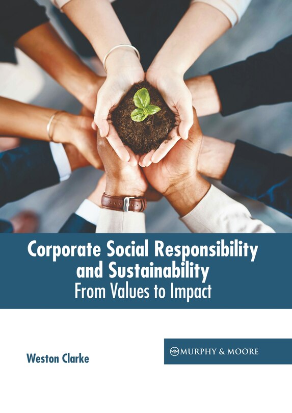 Couverture_Corporate Social Responsibility and Sustainability: From Values to Impact