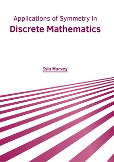 Couverture_Applications of Symmetry in Discrete Mathematics